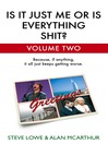 Is It Just Me or is Everything Shit? - Volume Two (eBook)